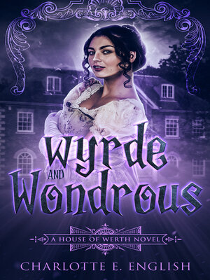 cover image of Wyrde and Wondrous
